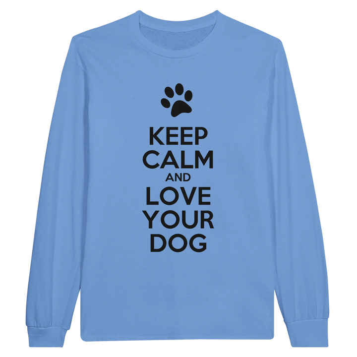Carolina Blue - Keep Calm and Love Your Dog long sleeve tee, plain front view on white