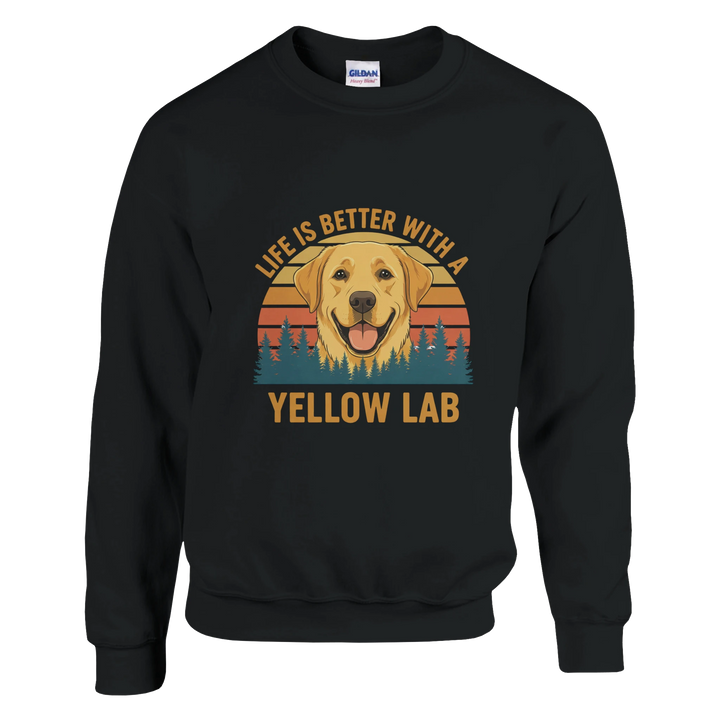 Black - Life Is Better With a Yellow Lab sweatshirt, plain front view on white