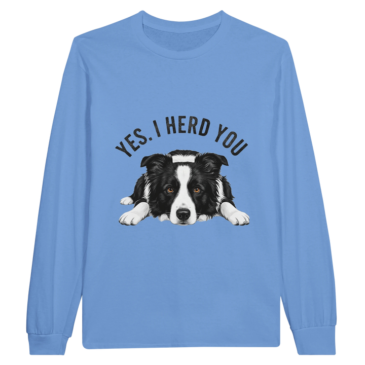 Carolina Blue - Yes I Herd You Border Collie long sleeve tee, plain front view on white