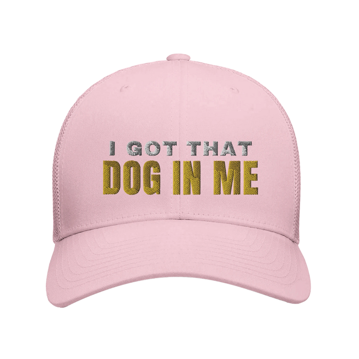 Pink - I Got That Dog In Me trucker hat, front view on white
