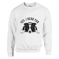 Load image into Gallery viewer, White - Yes I Herd You Border Collie sweatshirt, plain front view on white
