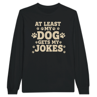 Load image into Gallery viewer, Black - At Least My Dog Gets My Jokes long sleeve tee, plain front view on white
