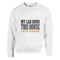 Load image into Gallery viewer, White - My Lab Runs This House sweatshirt, plain front view on white
