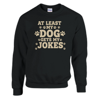 Load image into Gallery viewer, Black - At Least My Dog Gets My Jokes sweatshirt, plain front view on white
