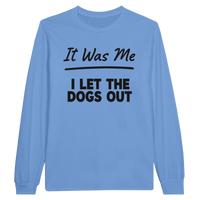 Load image into Gallery viewer, Carolina Blue - It Was Me I Let The Dogs Out long sleeve tee, plain front view on white
