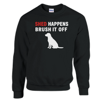 Load image into Gallery viewer, Black - Shed Happens sweatshirt, plain front view on white
