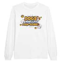 Load image into Gallery viewer, White - Dogs Make Life Paw-some long sleeve tee, plain front view on white
