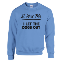 Load image into Gallery viewer, Carolina Blue - It Was Me I Let The Dogs Out sweatshirt, plain front view on white

