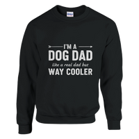 Load image into Gallery viewer, Black - Dog Dad Way Cooler sweatshirt, plain front view on white
