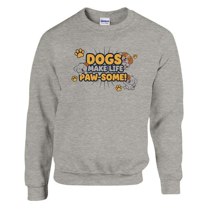Ash - Dogs Make Life Paw-some sweatshirt, plain front view on white