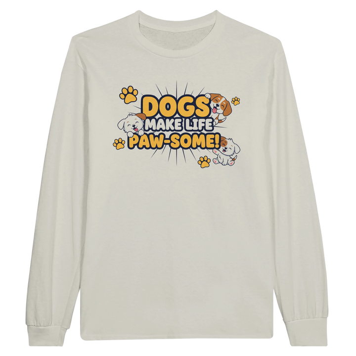 Ash - Dogs Make Life Paw-some long sleeve tee, plain front view on white