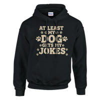 Load image into Gallery viewer, Black - At Least My Dog Gets My Jokes hoodie, plain front view on white
