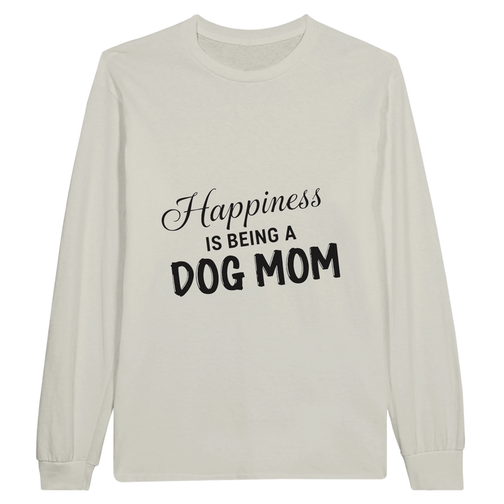 Ash - Happiness Is Being a Dog Mom long sleeve tee, plain front view on white