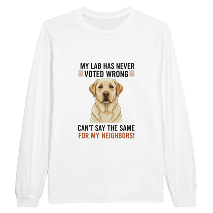 White - My Lab Never Voted Wrong long sleeve tee, plain front view on white