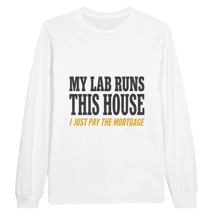 White - My Lab Runs This House long sleeve tee, plain front view on white