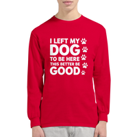 Load image into Gallery viewer, Red - I Left My Dog To Be Here long sleeve tee, worn by a man, plain light background
