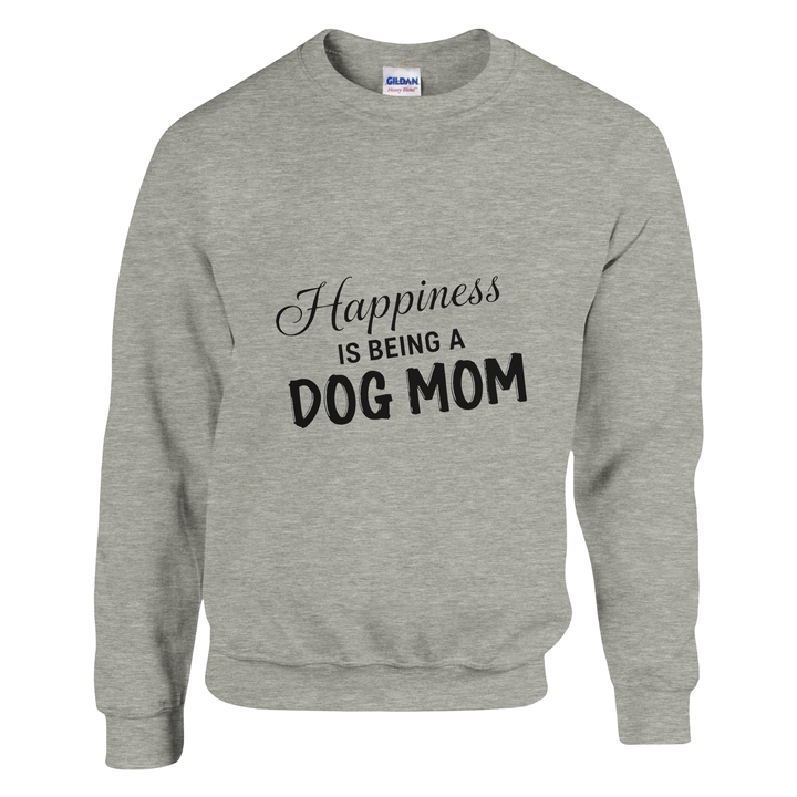 Ash - Happiness Is Being a Dog Mom sweatshirt, plain front view on white