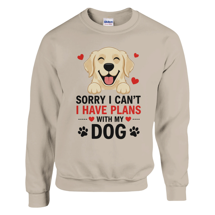 Sand - Sorry I Can't I Have Plans With My Dog sweatshirt, plain front view on white