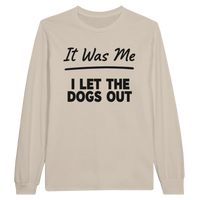 Load image into Gallery viewer, Sand - It Was Me I Let The Dogs Out long sleeve tee, plain front view on white
