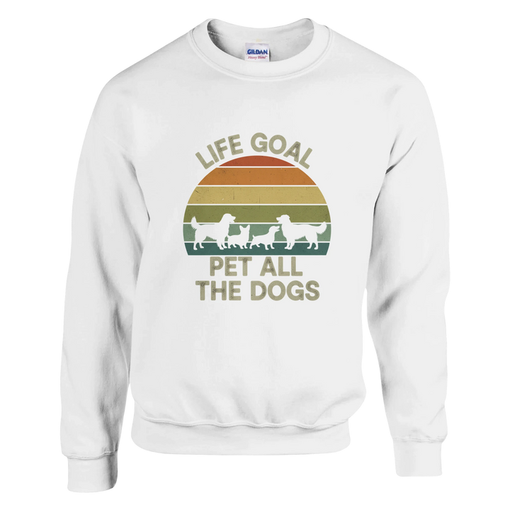White - Life Goal Pet All The Dogs sweatshirt, plain front view on white