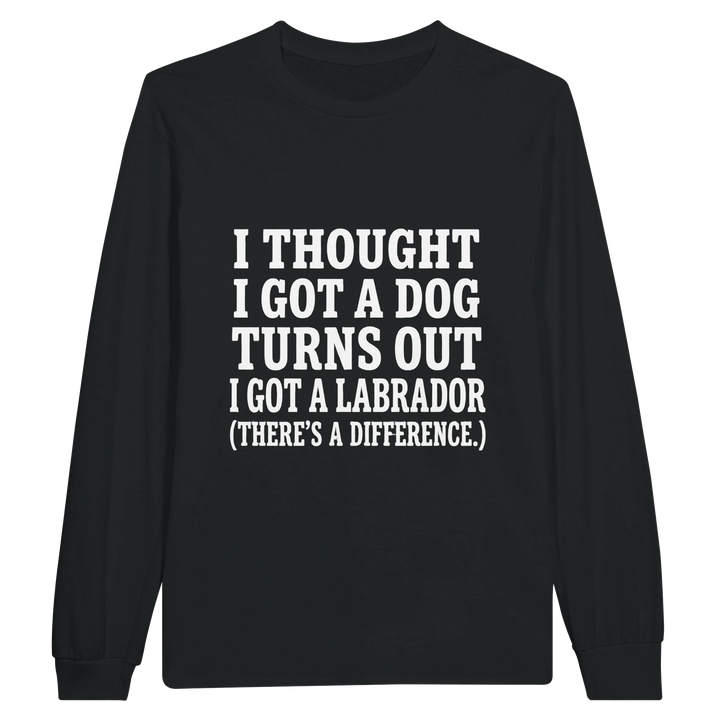 Black - I Thought I Got a Dog long sleeve tee, plain front view on white