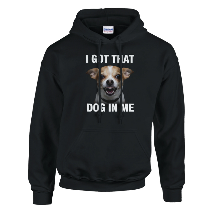 Black - I Got That Dog In Me hoodie, plain front view on white