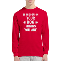 Load image into Gallery viewer, Red - Be The Person Your Dog Thinks You Are long sleeve tee, worn by a model, plain light background
