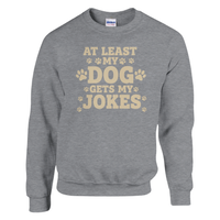 Load image into Gallery viewer, Graphite Heather - At Least My Dog Gets My Jokes sweatshirt, plain front view on white
