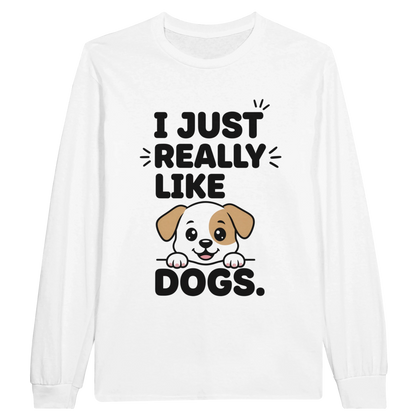 White - I Just Really Like Dogs long sleeve tee, plain front view on white