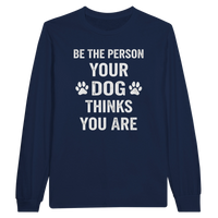 Load image into Gallery viewer, Navy - Be The Person Your Dog Thinks You Are long sleeve tee, plain front view on white
