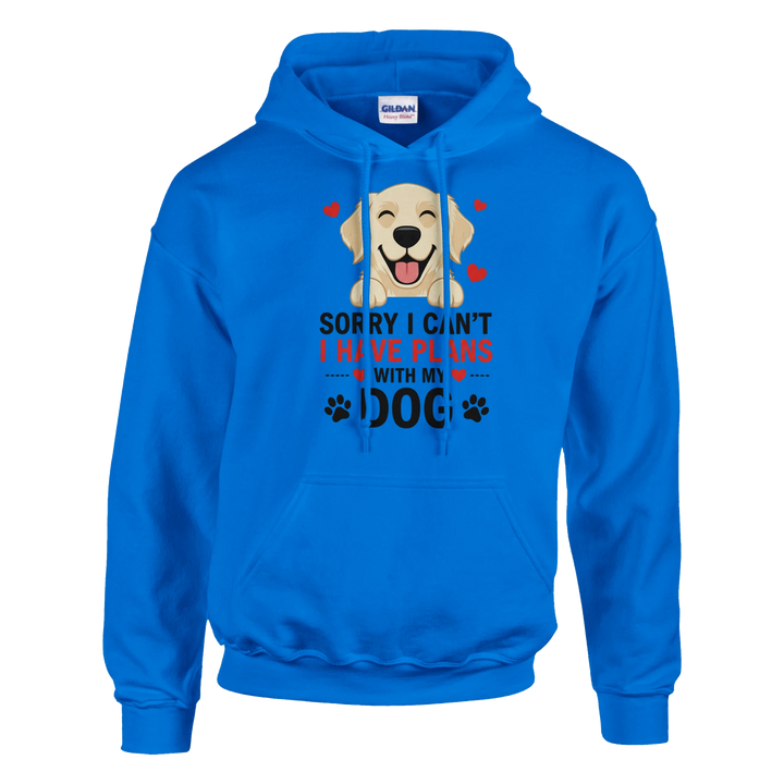 Royal - Sorry I Can't I Have Plans With My Dog hoodie, plain front view on white