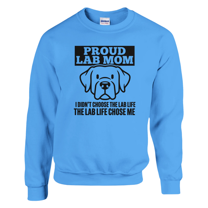 Carolina Blue - Proud Lab Mom sweatshirt, plain front view on white