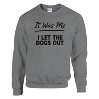 Load image into Gallery viewer, Sport Grey - It Was Me I Let The Dogs Out sweatshirt, plain front view on white
